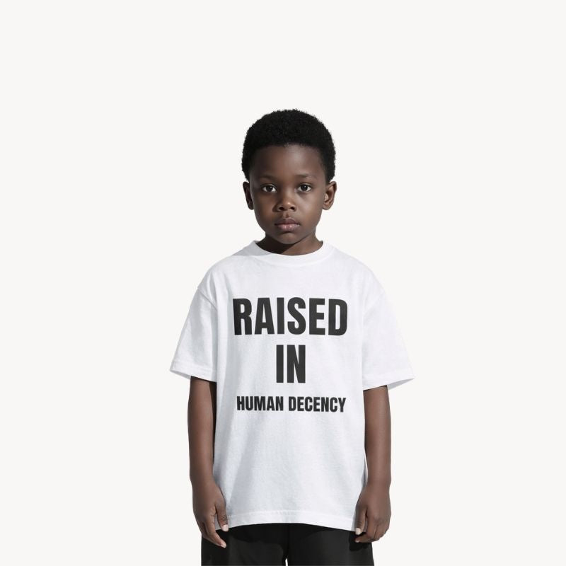 RAISED IN HUMAN DECENCY – Kids T-shirt